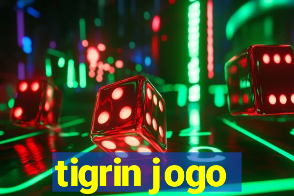 tigrin jogo